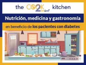 Cook2diabeat: nutrición, medicina y gastronomía en beneficio de los pacientes con diabetes