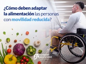 La alimentación en personas con movilidad reducida